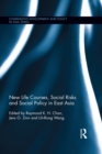 New Life Courses, Social Risks and Social Policy in East Asia - eBook