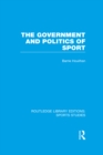 The Government and Politics of Sport (RLE Sports Studies) - eBook