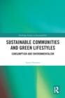 Sustainable Communities and Green Lifestyles : Consumption and Environmentalism - eBook