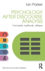 Psychology After Discourse Analysis : Concepts, methods, critique - eBook
