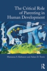 The Critical Role of Parenting in Human Development - eBook