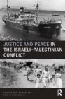 Justice and Peace in the Israeli-Palestinian Conflict - eBook