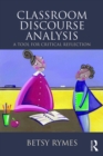 Classroom Discourse Analysis : A Tool For Critical Reflection, Second Edition - eBook