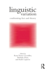 Linguistic Variation : Confronting Fact and Theory - eBook