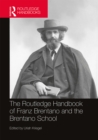 The Routledge Handbook of Franz Brentano and the Brentano School - eBook