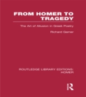 From Homer to Tragedy : The Art of Allusion in Greek Poetry - eBook