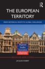 The European Territory : From Historical Roots to Global Challenges - eBook