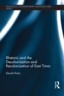 Rhetoric and the Decolonization and Recolonization of East Timor - eBook