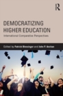 Democratizing Higher Education : International Comparative Perspectives - eBook
