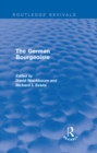 The German Bourgeoisie (Routledge Revivals) : Essays on the Social History of the German Middle Class from the Late Eighteenth to the Early Twentieth Century - eBook