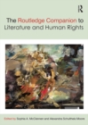 The Routledge Companion to Literature and Human Rights - eBook