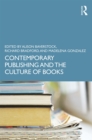 Contemporary Publishing and the Culture of Books - eBook