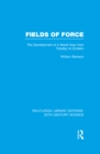 Fields of Force : The Development of a World View from Faraday to Einstein. - eBook