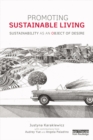 Promoting Sustainable Living : Sustainability as an Object of Desire - eBook