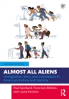 Almost All Aliens : Immigration, Race, and Colonialism in American History and Identity - eBook