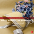 Period Reproduction Buckram Hats : The Costumer’s Guide - eBook