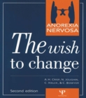 Anorexia Nervosa : The Wish to Change - eBook