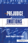 From Prejudice to Intergroup Emotions : Differentiated Reactions to Social Groups - eBook