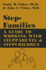 Stepfamilies : A Guide To Working With Stepparents And Stepchildren - eBook
