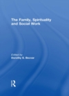 The Family, Spirituality, and Social Work - eBook