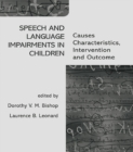 Speech and Language Impairments in Children : Causes, Characteristics, Intervention and Outcome - eBook