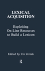 Lexical Acquisition : Exploiting On-line Resources To Build A Lexicon - eBook