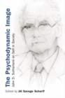 The Psychodynamic Image : John D. Sutherland on Self in Society - eBook