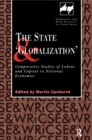 The State and 'Globalization' : Comparative Studies of Labour and Capital in National Economies - eBook