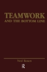 Teamwork and the Bottom Line : Groups Make A Difference - eBook