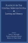 Plasticity in the Central Nervous System : Learning and Memory - eBook