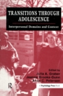 Transitions Through Adolescence : Interpersonal Domains and Context - eBook