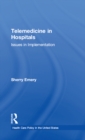 Telemedicine in Hospitals : Issues in Implementation - eBook