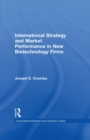 International Strategy and Market Performance in New Biotechnology Firms - eBook