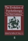 The Evolution Of Psychotherapy : The Third Conference - eBook