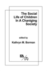 The Social Life of Children in a Changing Society - eBook