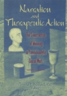 Narration and Therapeutic Action : The Construction of Meaning in Psychoanalytic Social Work - eBook