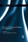 Policy and Marketing Strategies for Digital Media - eBook