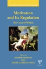 Motivation and Its Regulation : The Control Within - eBook