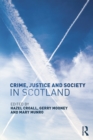 Crime, Justice and Society in Scotland - eBook