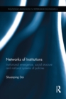 Networks of Institutions : Institutional Emergence, Social Structure and National Systems of Policies - eBook