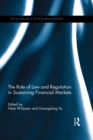 The Role of Law and Regulation in Sustaining Financial Markets - eBook