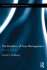 The Bioethics of Pain Management : Beyond Opioids - eBook