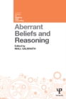 Aberrant Beliefs and Reasoning - eBook