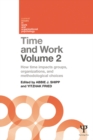 Time and Work, Volume 2 : How time impacts groups, organizations and methodological choices - eBook