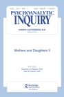 Mothers and Daughters II : Psychoanalytic Inquiry, 26.1 - eBook