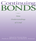 Continuing Bonds : New Understandings of Grief - eBook