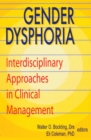 Gender Dysphoria : Interdisciplinary Approaches in Clinical Management - eBook