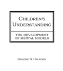 Children's Understanding : The Development of Mental Models - eBook