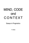 Mind, Code and Context : Essays in Pragmatics - eBook