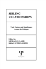 Sibling Relationships : their Nature and Significance Across the Lifespan - eBook